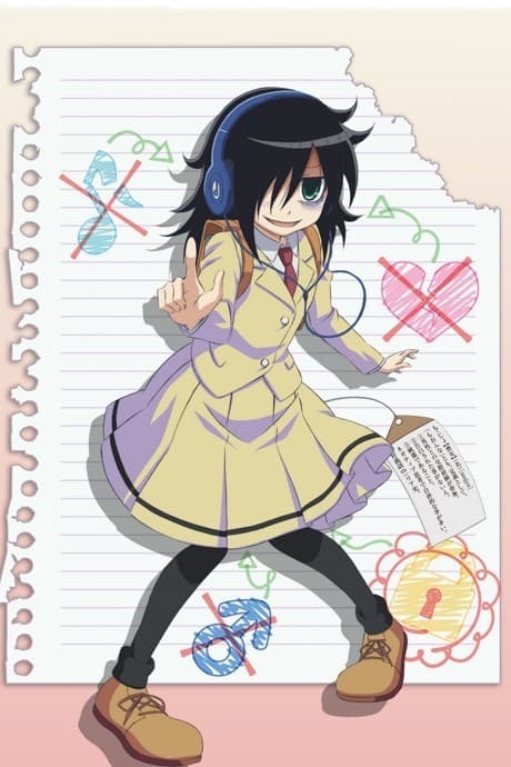 WataMote: No Matter How I Look At It, It's You Guys' Fault I'm Not Popular! cover art